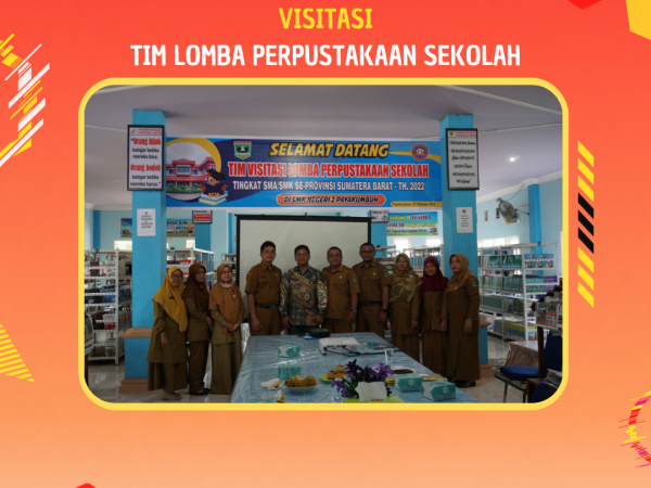 Visitasi Tim Lomba Perpustakaan Tingkat SMA/SMK Provinsi Sumatra Barat